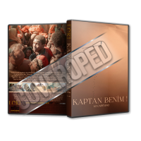 Kaptan Benim - Lo Capitano - 2023 Türkçe Dvd Cover Tasarımı